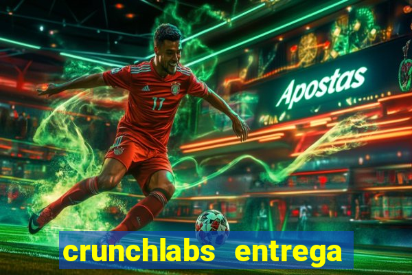 crunchlabs entrega no brasil